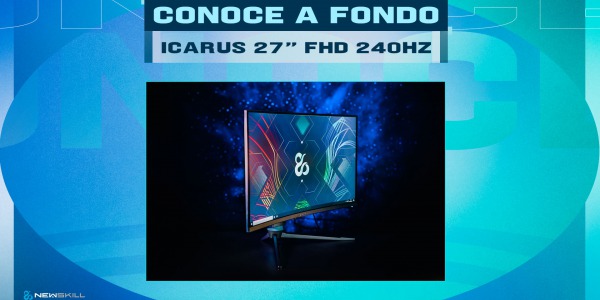 Get to know Icarus 27" FHD 240Hz in depth