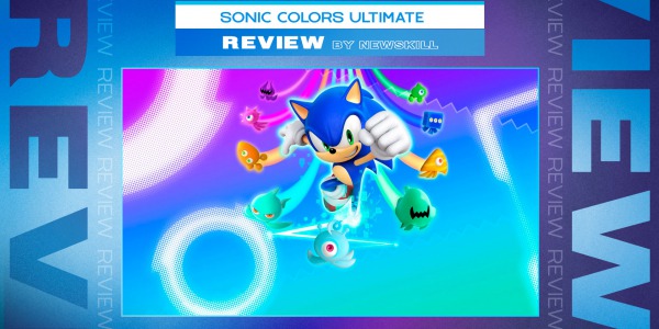 Sonic Colors review: the best version of your favorite hedgehog is back!