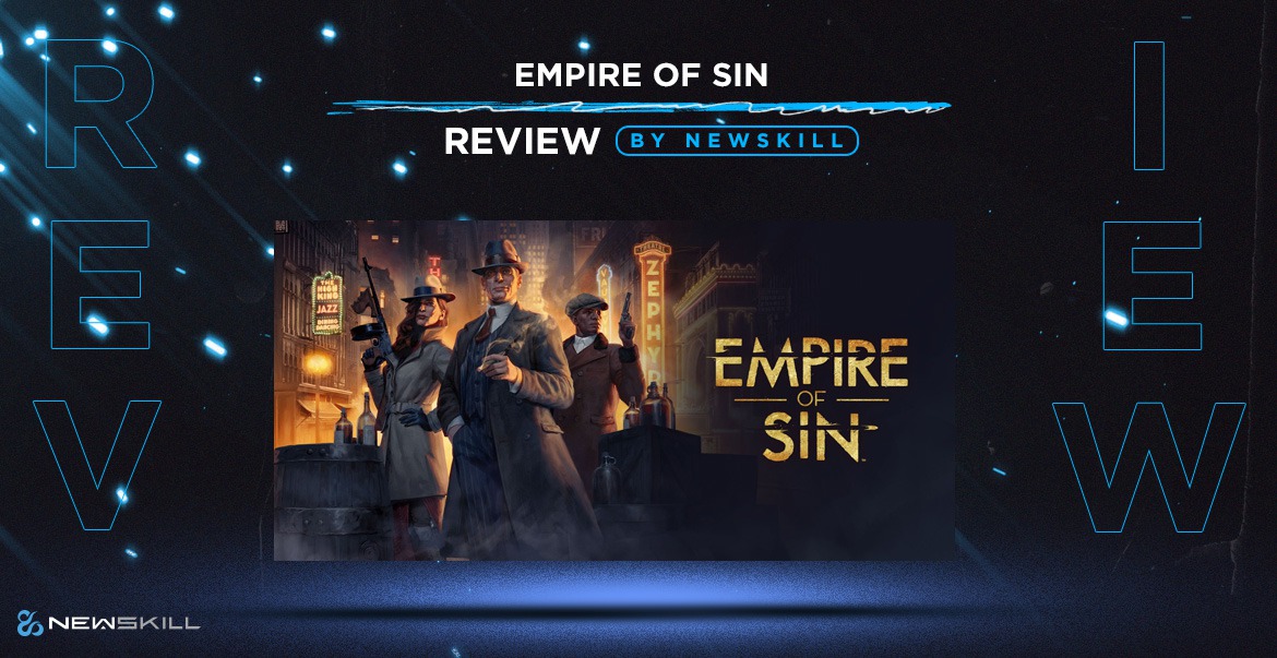 Analysis Empire of Sin: build your own criminal empire