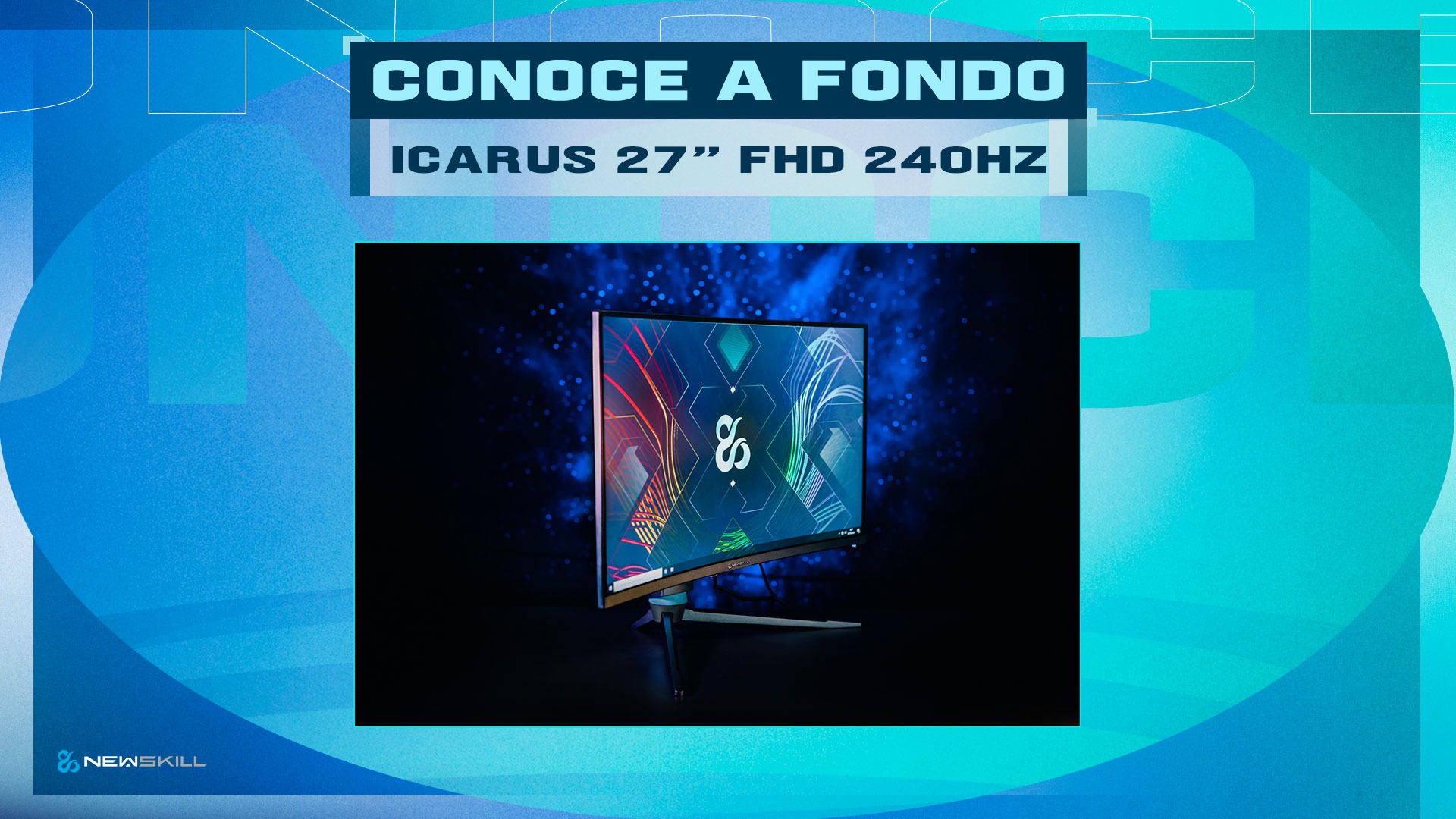 Get to know Icarus 27" FHD 240Hz in depth